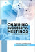 Chairing Successful Meetings: Lespérance Code by Michel Lespérance