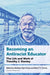 Becoming an Antiracist Educator: The Life and Work of Timothy J. Stanley by Nicholas Ng-A-Fook, Mark T. S. Currie, Shannon Conway