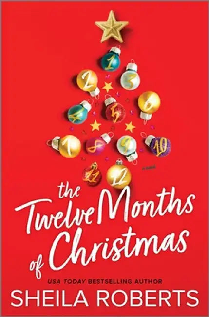 The Twelve Months of Christmas by Sheila Roberts