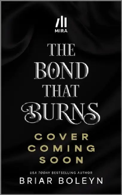 The Bond That Burns (Deluxe Limited Edition) by Briar Boleyn