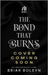 The Bond That Burns (Deluxe Limited Edition) by Briar Boleyn