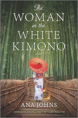 The Woman in the White Kimono by Ana Johns