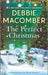 The Perfect Christmas: A Holiday Romance Novel by Debbie Macomber