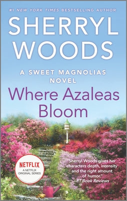 Where Azaleas Bloom by Sherryl Woods