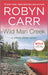 Wild Man Creek by Robyn Carr