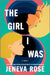 The Girl I Was (Standard Edition): From the New York Times Bestselling Author of the Perfect Marriage by Jeneva Rose