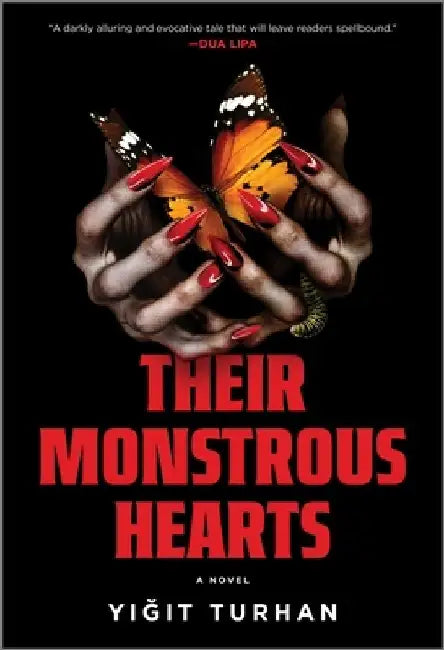 Their Monstrous Hearts: A Gothic Horror Novel with a Dual Timeline and a Suspenseful Mystery by Yigit Turhan