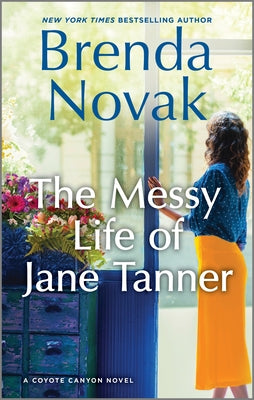 The Messy Life of Jane Tanner by Brenda Novak