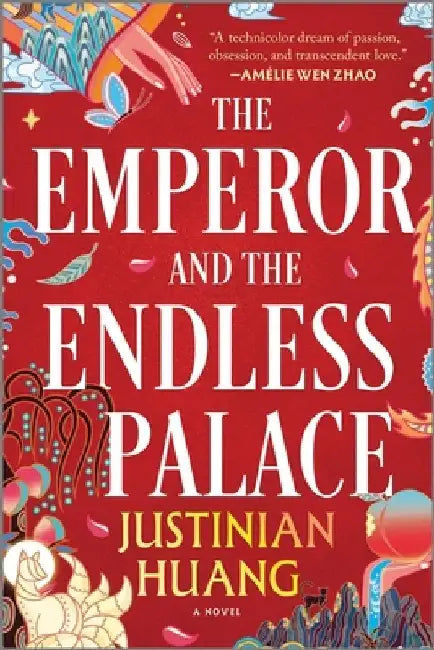 The Emperor and the Endless Palace by Justinian Huang