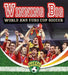 Winning Big: World and Euro Cup Soccer by Amanda Bishop