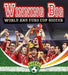 Winning Big: World and Euro Cup Soccer by Amanda Bishop