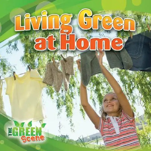 Living Green at Home by Molly Aloian