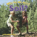 Why Do We Need Soil? by Kelley MacAulay