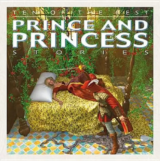 Ten of the Best Prince and Princess Stories by David West