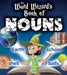 The Word Wizard's Book of Nouns by Robin Johnson