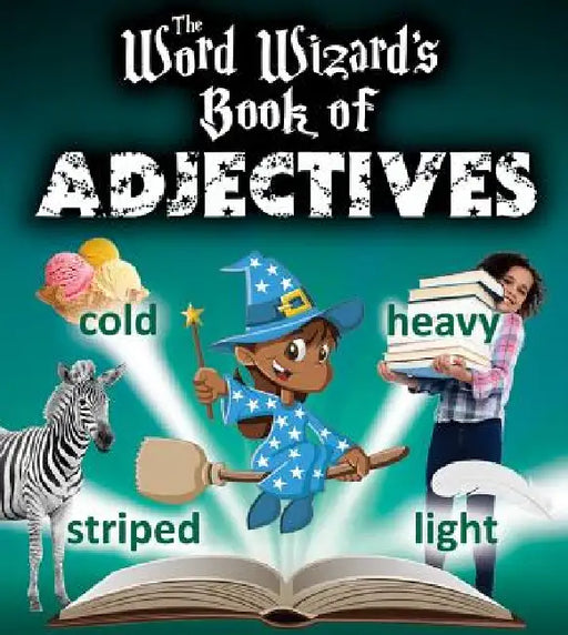 The Word Wizard's Book of Adjectives by Carlotta Hacker