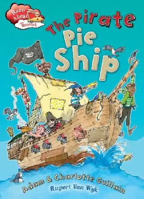 The Pirate Pie Ship by Adam Guillain