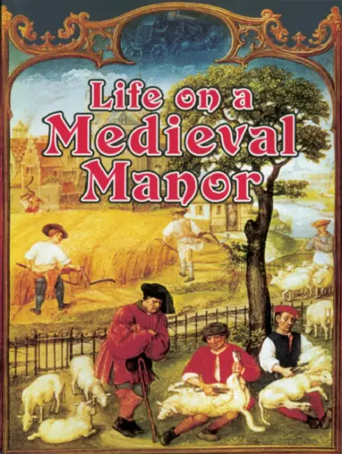Life on a Medieval Manor by Marc Cels