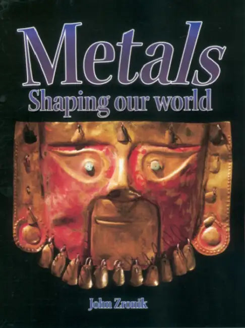 Metals by John Paul Zronik