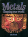 Metals by John Paul Zronik