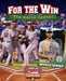 For the Win: The World Series by Jaime Winters