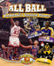 All Ball: Basketball's Greatest Players by Jennifer Rivkin