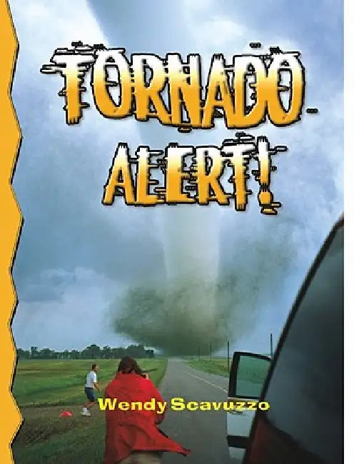 Tornado Alert! (Revised, Ed. 2) by Wendy Scavuzzo