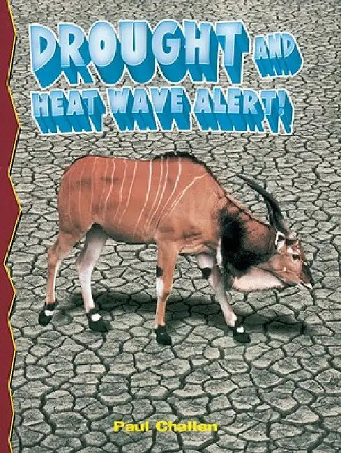Drought and Heatwave Alert! by Challen, Paul