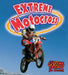 Extreme Motocross by Bobbie Kalman, John Crossingham