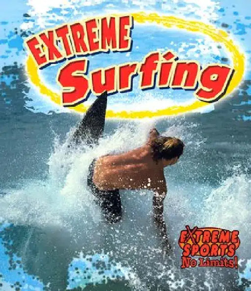 Extreme Surfing by John Crossingham