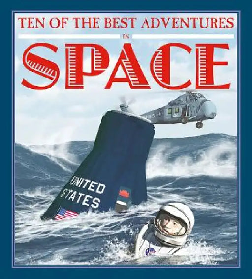 Ten of the Best Adventures in Space by David West