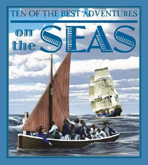 Ten of the Best Adventures on the Seas by David West