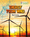 Energy from Wind: Wind Farming by Megan Kopp