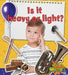 Is It Heavy or Light? by Susan Hughes