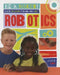 Maker Projects for Kids Who Love Robotics by James Bow