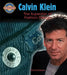 Calvin Klein: Fashion Design Superstar by Diane Dakers