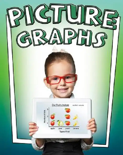 Picture Graphs by Crystal Sikkens
