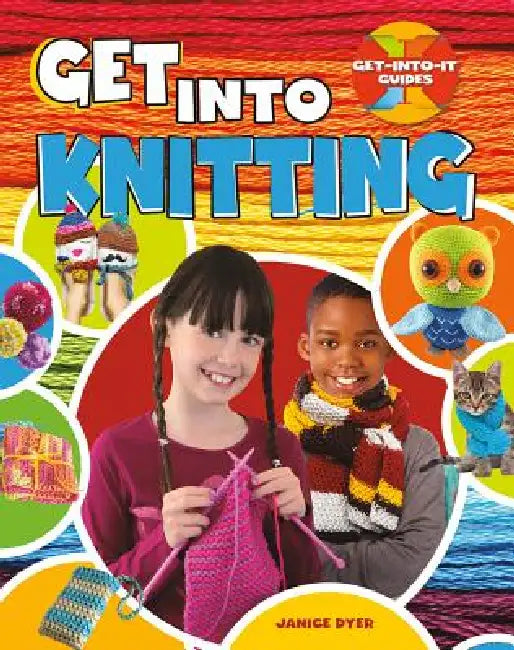 Get Into Knitting by Janice Dyer