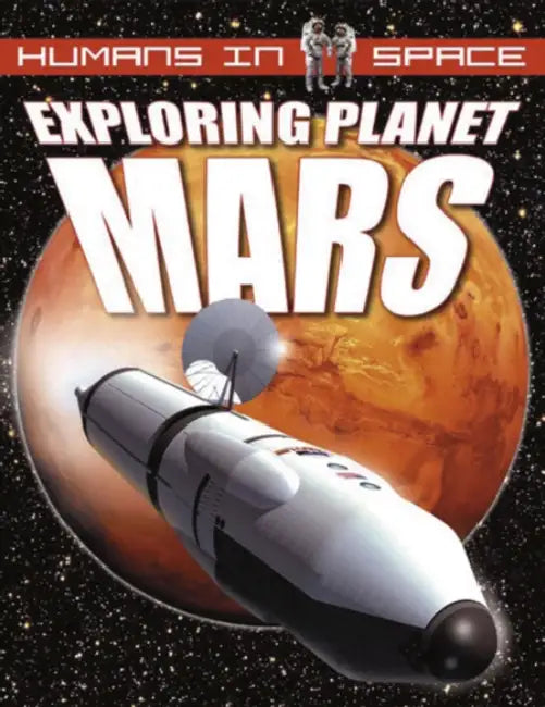 Exploring Planet Mars by David Jefferis