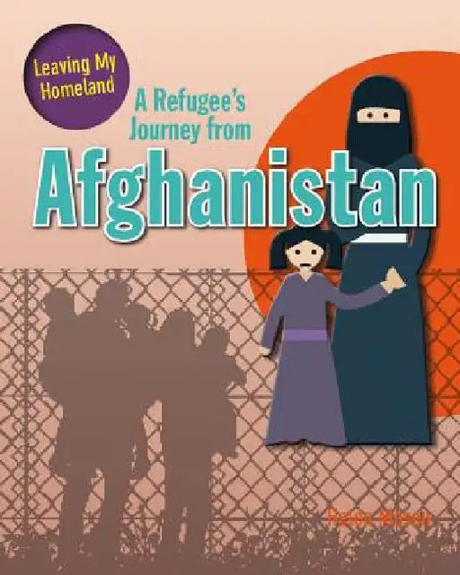A Refugee's Journey from Afghanistan by Helen Mason