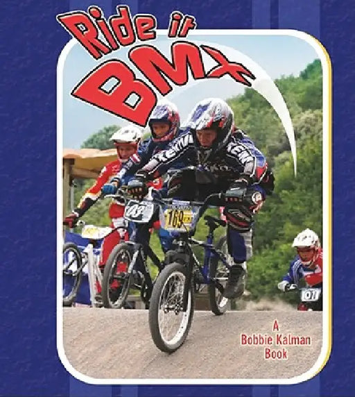Ride It BMX by Rachel Stuckey