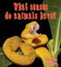 What Senses Do Animals Have? by Bobbie Kalman