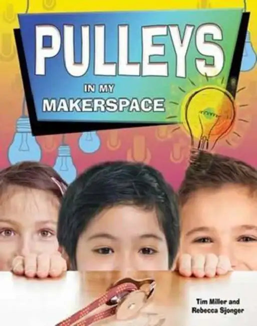 Pulleys in My Makerspace by Tim Miller
