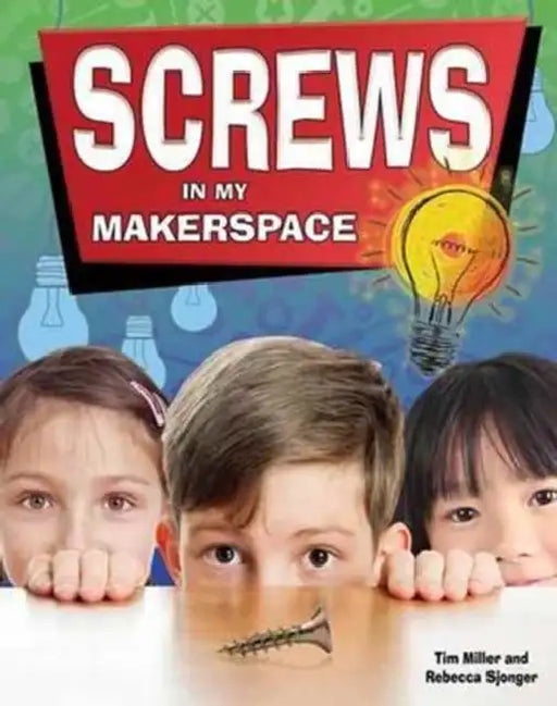 Screws in My Makerspace by Tim Miller