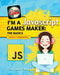 I'm a JavaScript Games Maker: The Basics by Max Wainewright