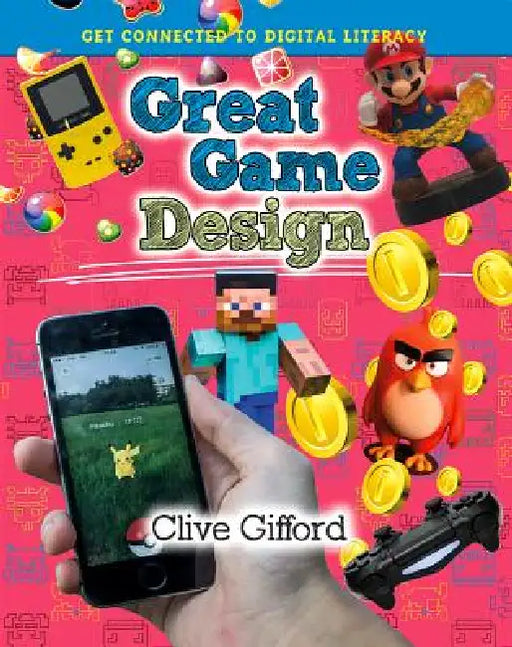 Great Game Design by Clive Gifford