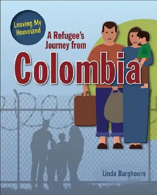 A Refugee's Journey from Colombia by Linda Barghoorn