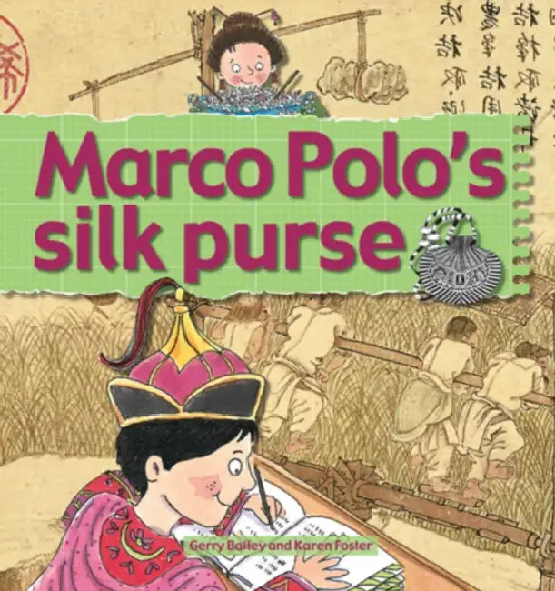 Marco Polo's Silk Purse by Gerry Bailey