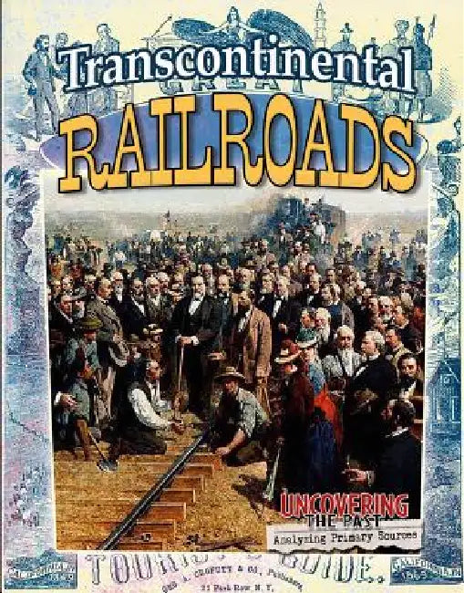 Transcontinental Railroads by Natalie Hyde