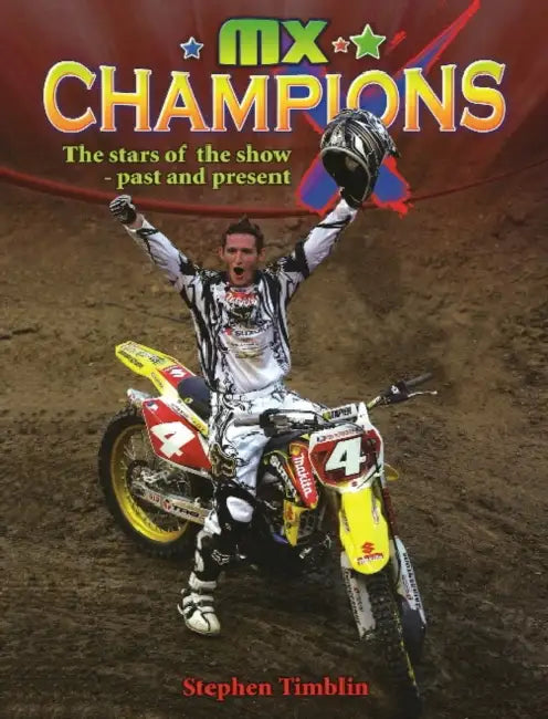 MX Champions by Stephen Timblin